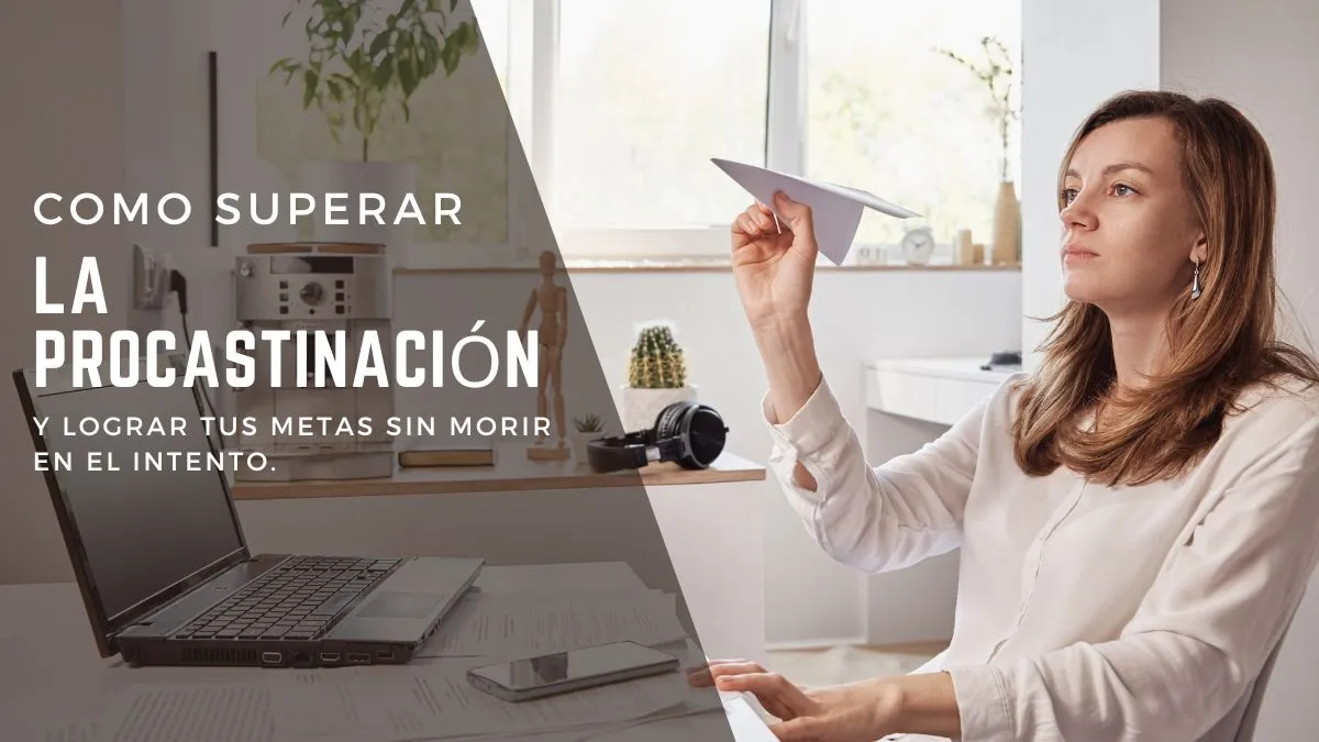 CÓMO SUPERAR LA PROCASTINACIÓN