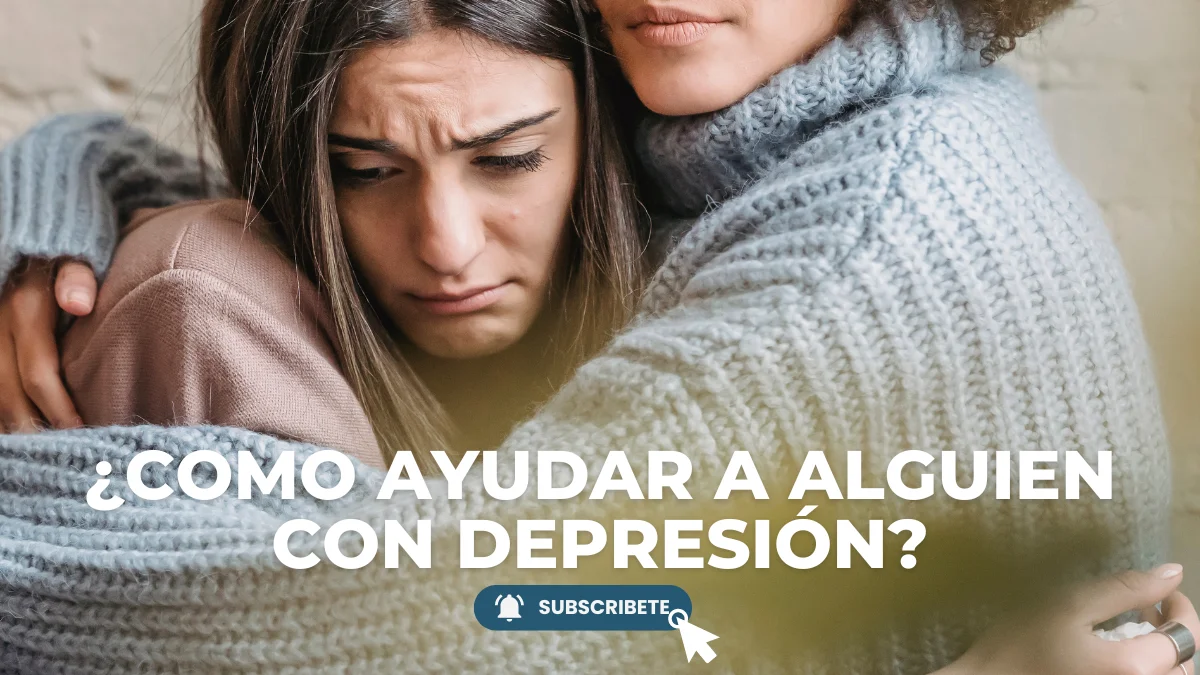 ¿Como ayudar a alguien con depresión?